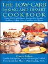 The Low-Carb Baking and Dessert Cookbook By Ursula Solom